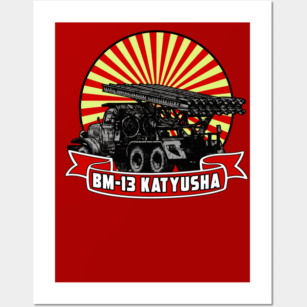 BM-13 KATYUSHA ROCKET LAUNCHER Wall Art by theanomalius_merch